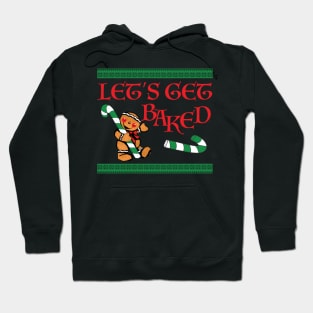 Let's get baked Hoodie